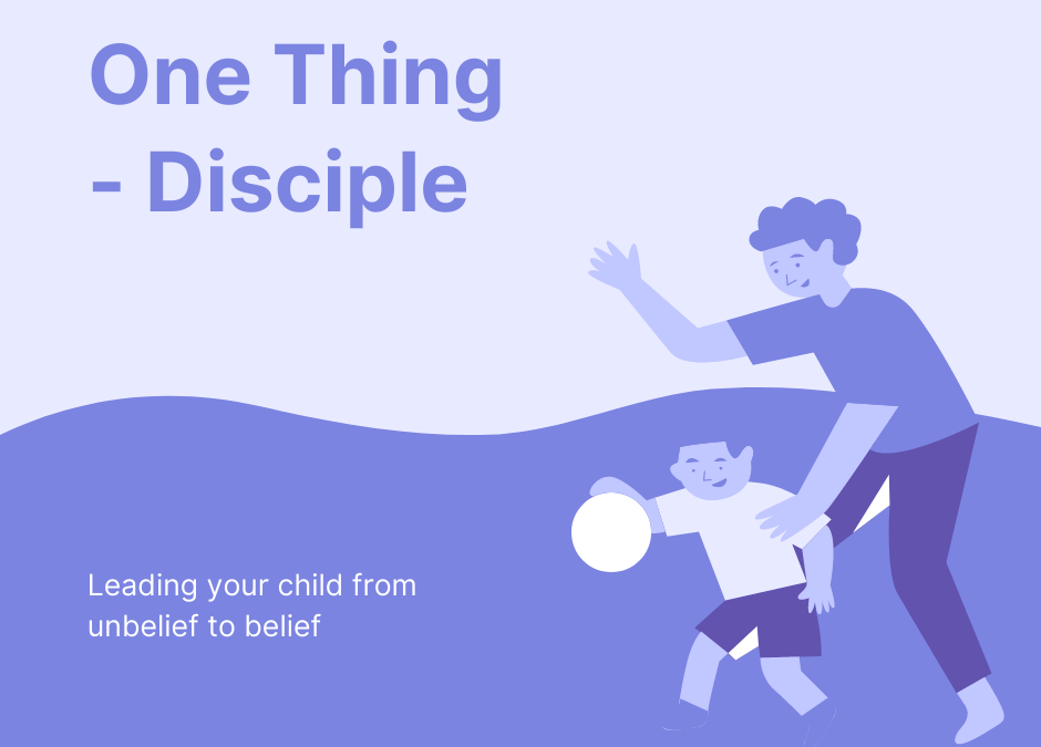 One Thing – Disciple